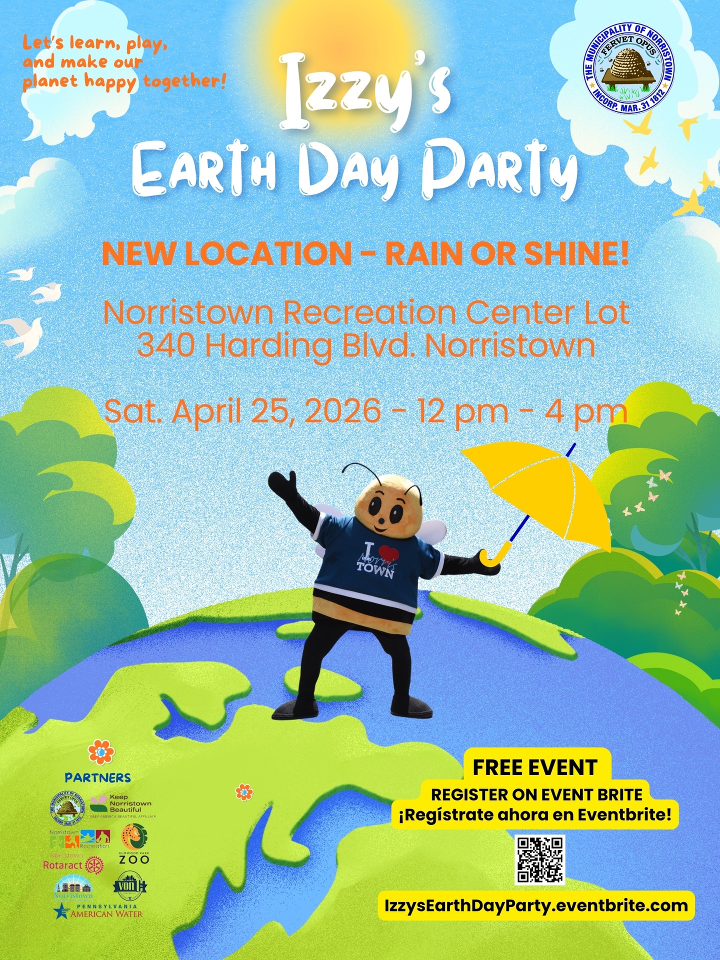 Rain won't stop us from celebrating Earth Day. Come to Izzy's Earth Day Party at the Norristown Recreation Center on Saturday.